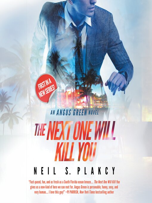 Title details for The Next One Will Kill You by Neil S. Plakcy - Available